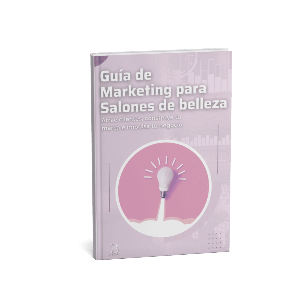 De Cero a Totalmente Reservado: La Única Guía de Marketing para Salones que Necesitarás Jamás